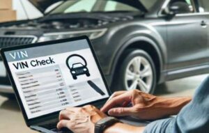 Informe VIN para Coches Usados: La Herramienta Perfecta para Comprar con Seguridad